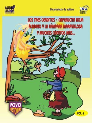 cover image of Los Tres Cerditos / Caperucita Roja / Aladino Y La Lámpara Maravillosa Y Muchos Cuentos Más - Vol.4